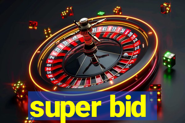 super bid